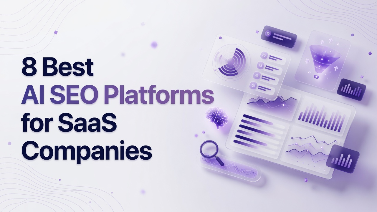 8 Best AI SEO Platforms for SaaS Companies (2026)